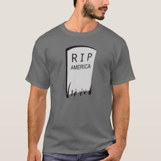 RIP Amerika T-Shirt
