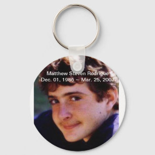RIP Matthew Stephen Rodrigue Schlüsselanhänger