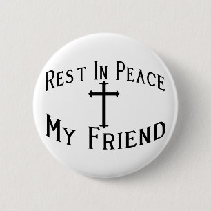 RIP mein Freund Button
