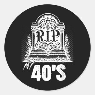 RIP meine 40er lustiger Grabstein-Spruch Vierzigst Runder Aufkleber
