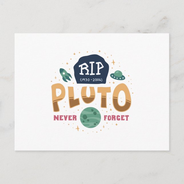 RIP Pluto Vergessen Sie nie das Funny Space Univer Postkarte (Vorderseite)