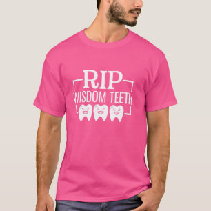 Rip Weisheit Zähne Weisheit Zähne Entfernungszahn T-Shirt