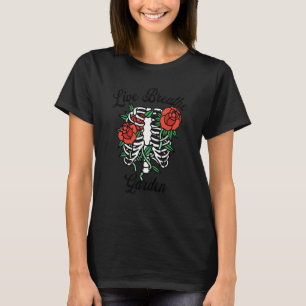 Rippenkäfig Rebellischer Gärtner Atme Gartenrose D T-Shirt