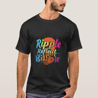 Ripple und Reflektion T-Shirt