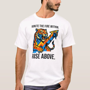 Rise Above Tiger T-Shirt – Der Antrieb kommt von i