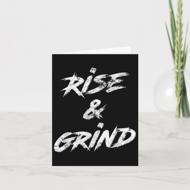 Rise &amp; Grind Motivational Insrational  Karte (Vorderseite)