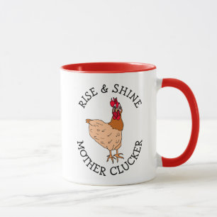 Rise and Shine Mother Clucker Funny Chicken Spaß Tasse