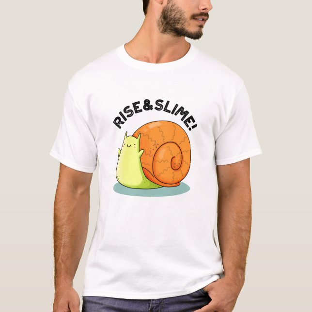 Rise and Slime Funny Snail Pub T-Shirt (Vorderseite)