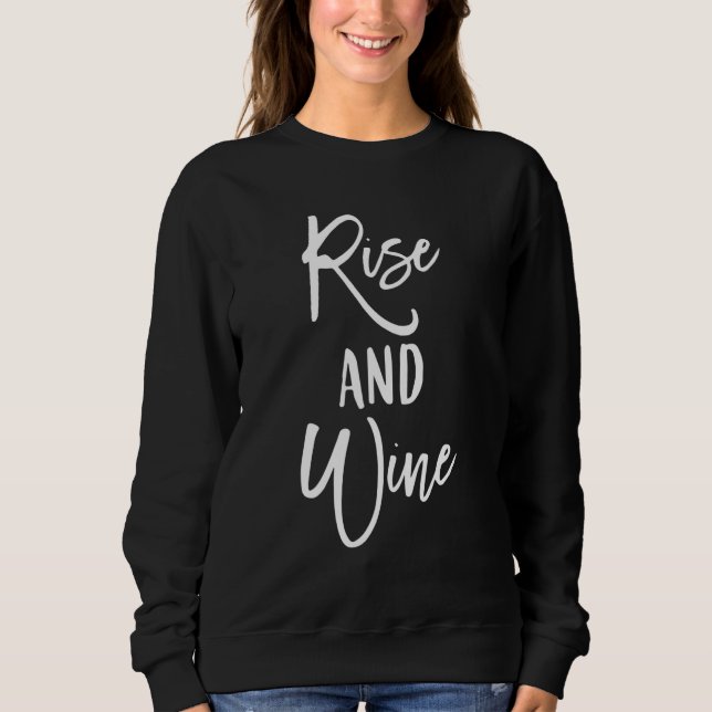 Rise and Wine Bride Bridesmaid Bridal Party Vineya Sweatshirt (Vorderseite)