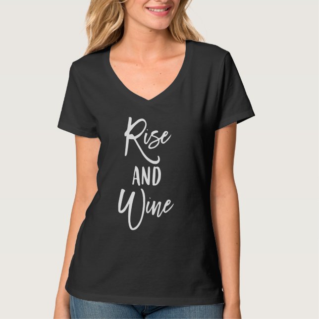 Rise and Wine Bride Bridesmaid Bridal Party Vineya T-Shirt (Vorderseite)