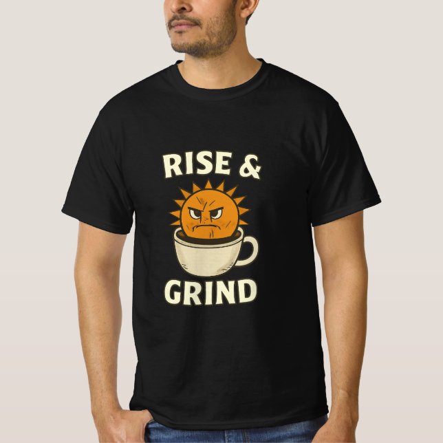 Rise & Grind - Motivational Coffee Mug & Sun Graph T-Shirt (Vorderseite)