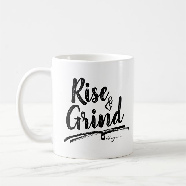 RISE & GRIND PERSONALISIERTER INDIVIDUELLE NAME TASSE (Links)