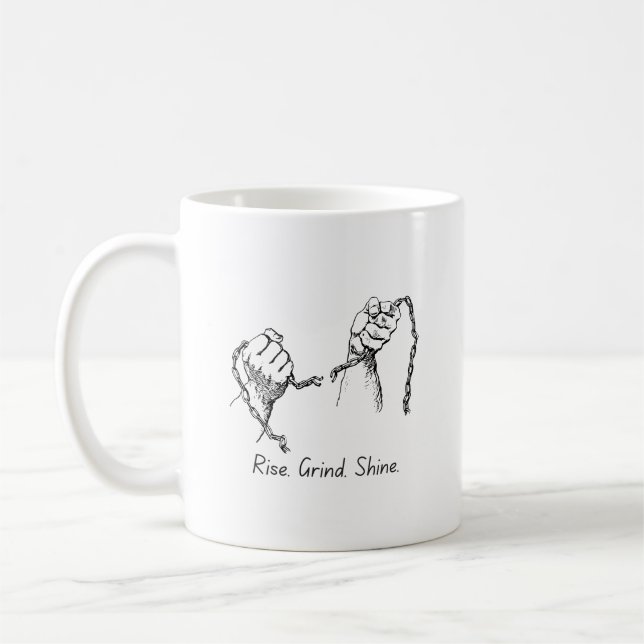 Rise Grind Shine Hustle Tasse (Links)