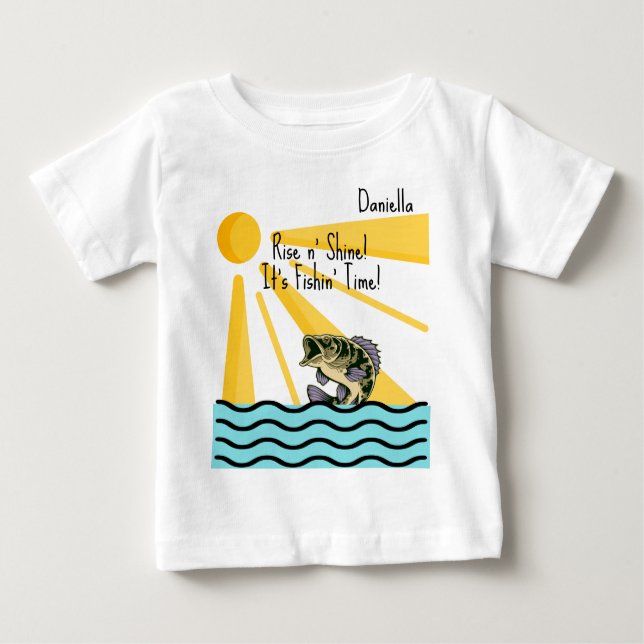 "Rise n' Shine! Es ist 'Fishn' Time!" Custom Baby T-shirt (Vorderseite)