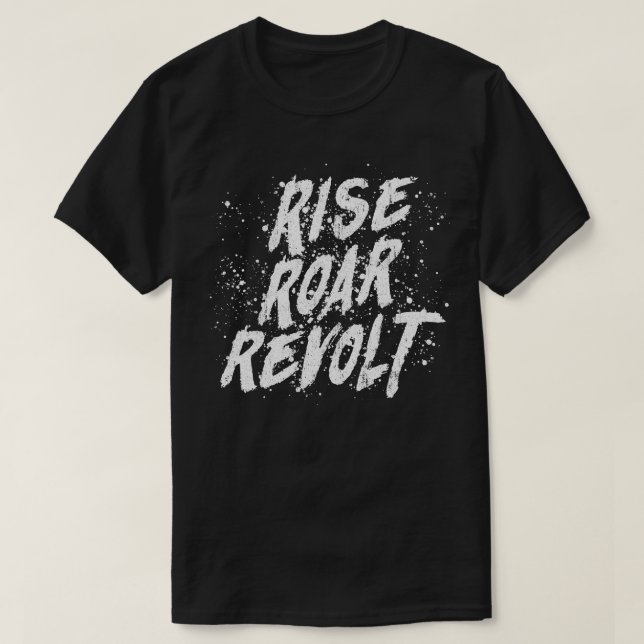 RISE ROAR REVOLT T-Shirt (Design vorne)
