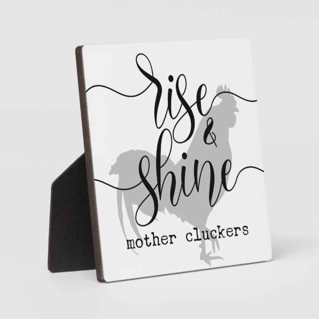 Rise & Shine Mother Cluckers Bauernhof Zeichen Fotoplatte (Vorderseite)