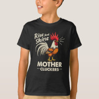 Rise & Shine Mother Cluckers Funny Funny Farm Roos