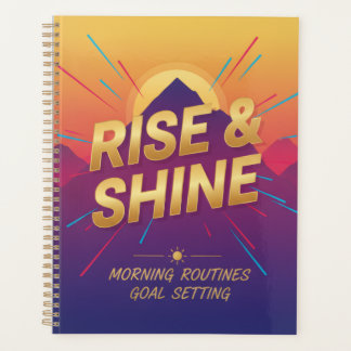 Rise & Shine Planer