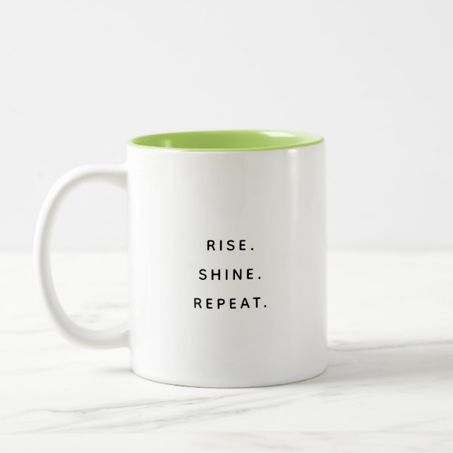 Rise Shine Repeat Typography Modern Two-Tone Mug Zweifarbige Tasse (Links)