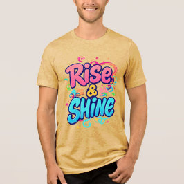 "Rise & Shine" Tri-Blend Shirt