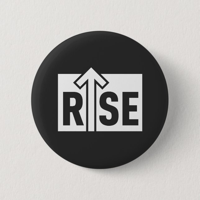 Rise Typographic Uplifting Clean Black Shirt Button (Vorderseite)