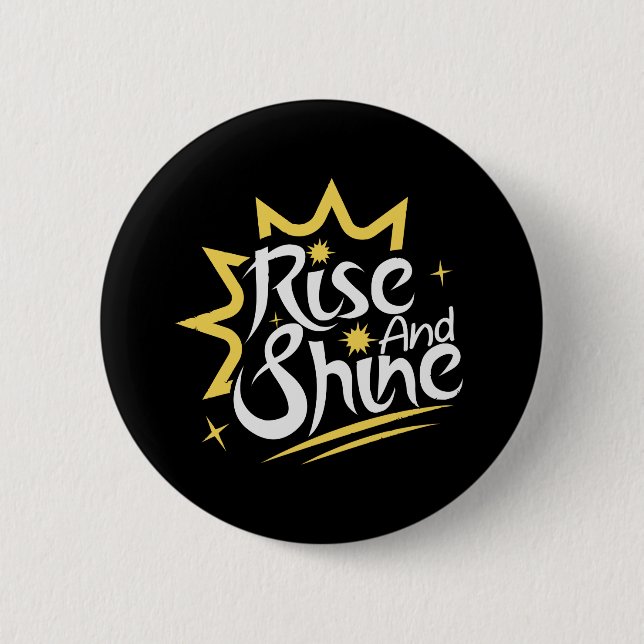 Rise und Shine Button (Vorderseite)