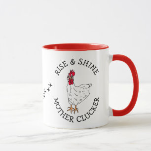 Rise und Shine Mother Clucker Funny Chicken Spaß Tasse
