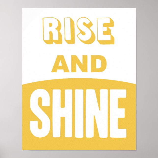 Rise und Shine Poster (Vorne)