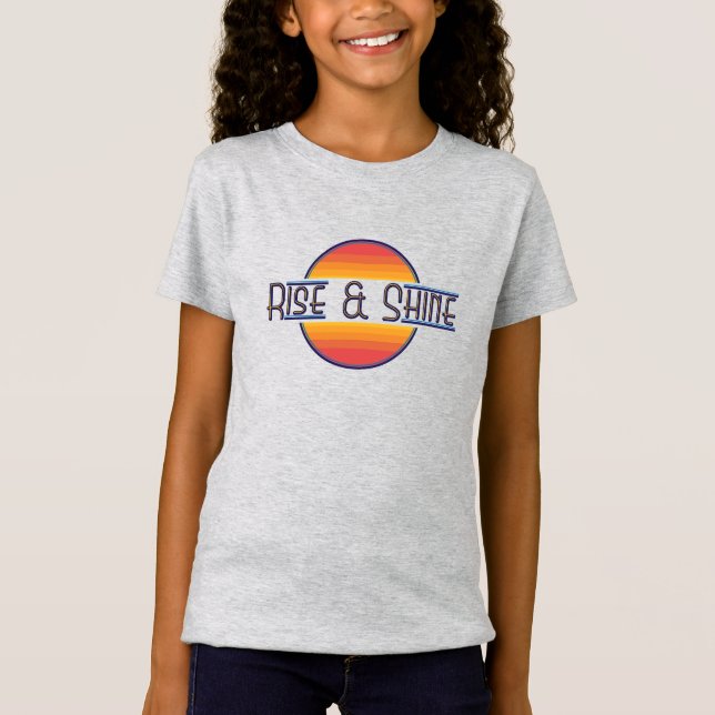 Rise und Shine T-Shirt (Vorderseite)