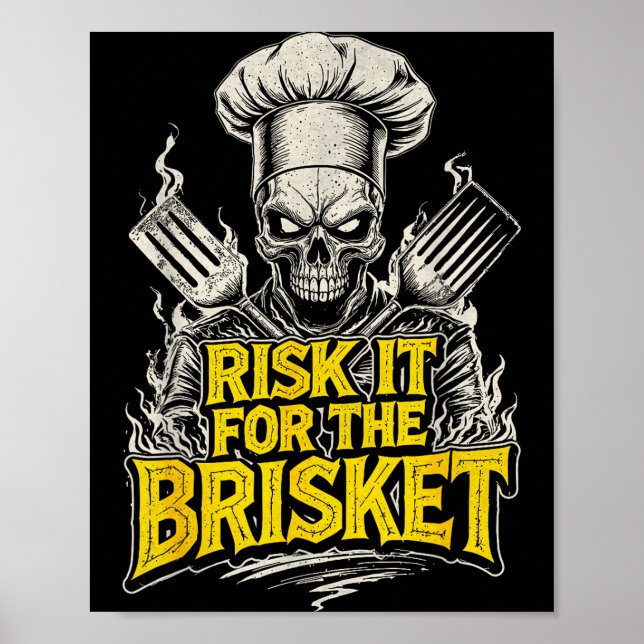 Risk It For The Brisket Funny Bbq Lovers Grill Smo Poster (Vorne)