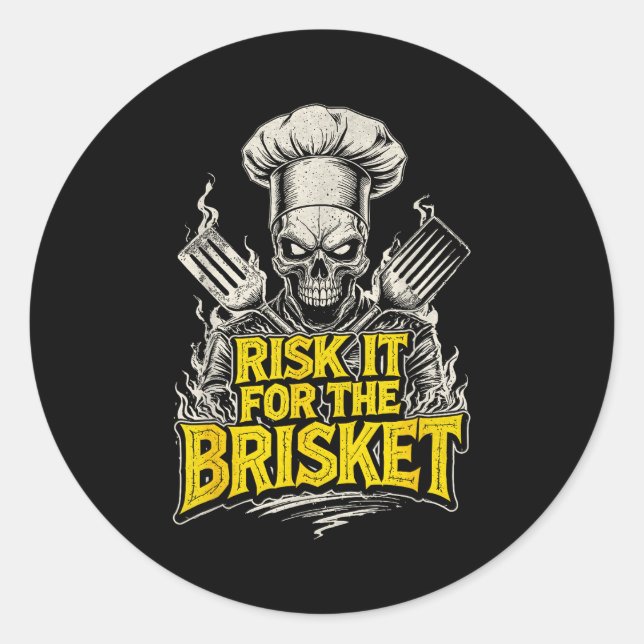 Risk It For The Brisket Funny Bbq Lovers Grill Smo Runder Aufkleber (Vorderseite)