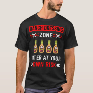 Risk Zone Ranch Dressing T-Shirt