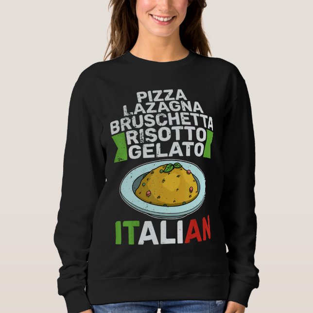 Risotto Italy Cuisine Holidays 1 Sweatshirt (Vorderseite)