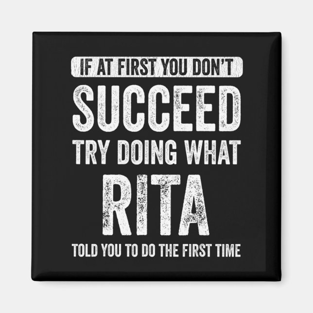 Rita If At First You Dont Succeed Try Doing What  Magnet (Vorne)