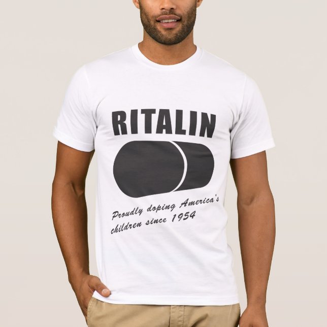 Ritalin: Amerikas Kinder seit 1954 lackieren T-Shirt (Vorderseite)