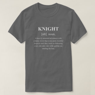 Ritter Lustige Charakterdefinition mit weißem Text T-Shirt