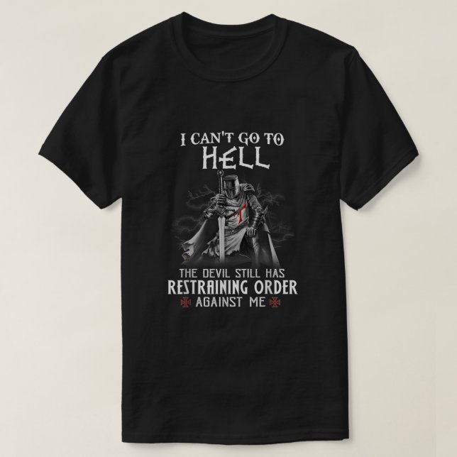Ritter Templar Krieger Christi Ich kann nicht zur  T-Shirt (Design vorne)