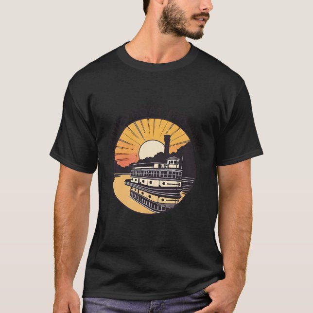 Riverboat Dreams Adventure Inspiration T-Shirt (Vorderseite)