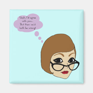 Riyah-Li Designs Gosh ich würde zustimmen Magnet