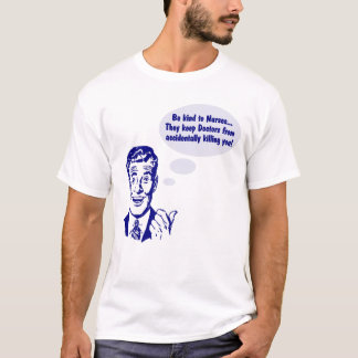 Riyah-Li Designs Sei nett zu Pflegekräften T-Shirt