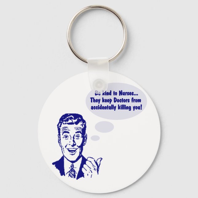 Riyah-Li Designs sind nett zu Krankenschwestern Schlüsselanhänger (Vorderseite)
