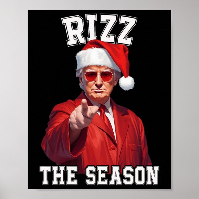Rizz Die Jahreszeit Funny Trump Weihnachten Santa  Poster (Vorne)