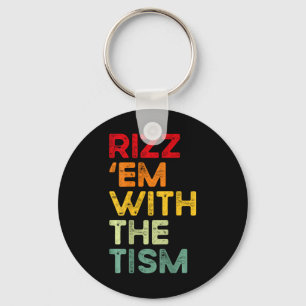 Rizz em mit dem Tism Lustig Autism Awareness (auf Schlüsselanhänger