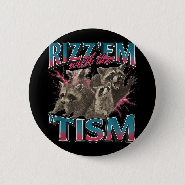 Rizz Em mit dem Tism Meme Funny Autismus Autistic  Button (Vorderseite)