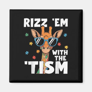 Rizz Em mit dem Tismus Autismus Giraffe Funny Auti Magnet
