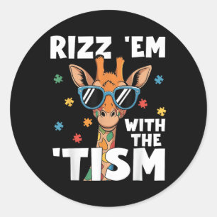 Rizz Em mit dem Tismus Autismus Giraffe Funny Auti Runder Aufkleber