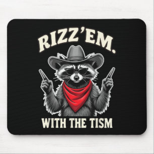 Rizz Em mit dem Tismus Funny Meme Autismus Bewusst Mousepad