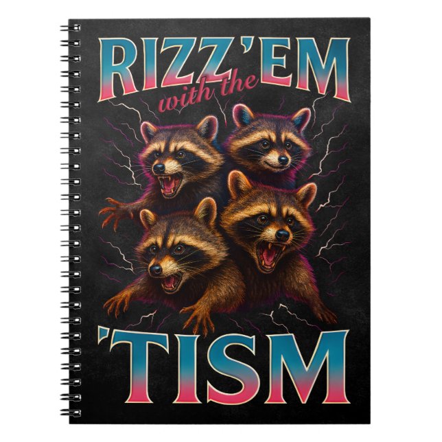 Rizz Em With The Tism Meme Autism Funny Racoon Notizblock (Vorderseite)