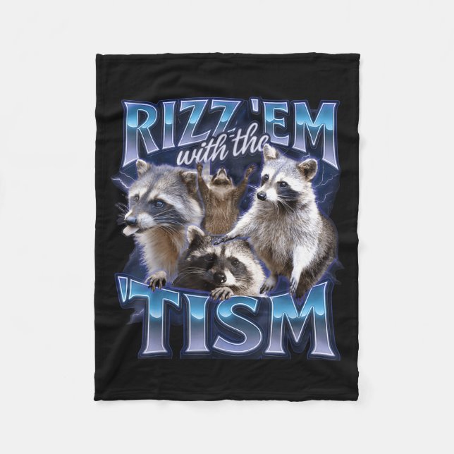 Rizz Em With The Tism Racoon For Men, Women, And K Fleecedecke (Vorderseite)