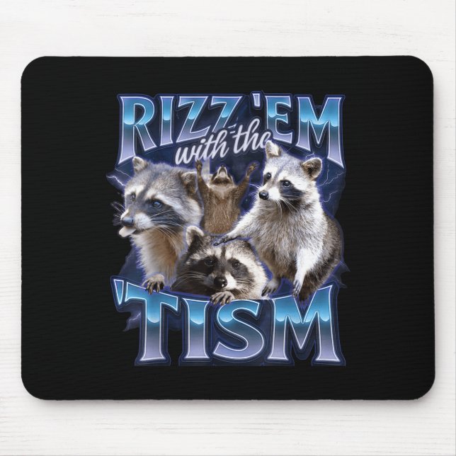 Rizz Em With The Tism Racoon For Men, Women, And K Mousepad (Vorne)